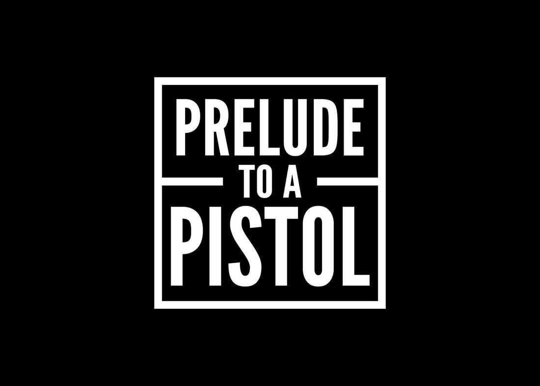 Prelude to a Pistol band image
