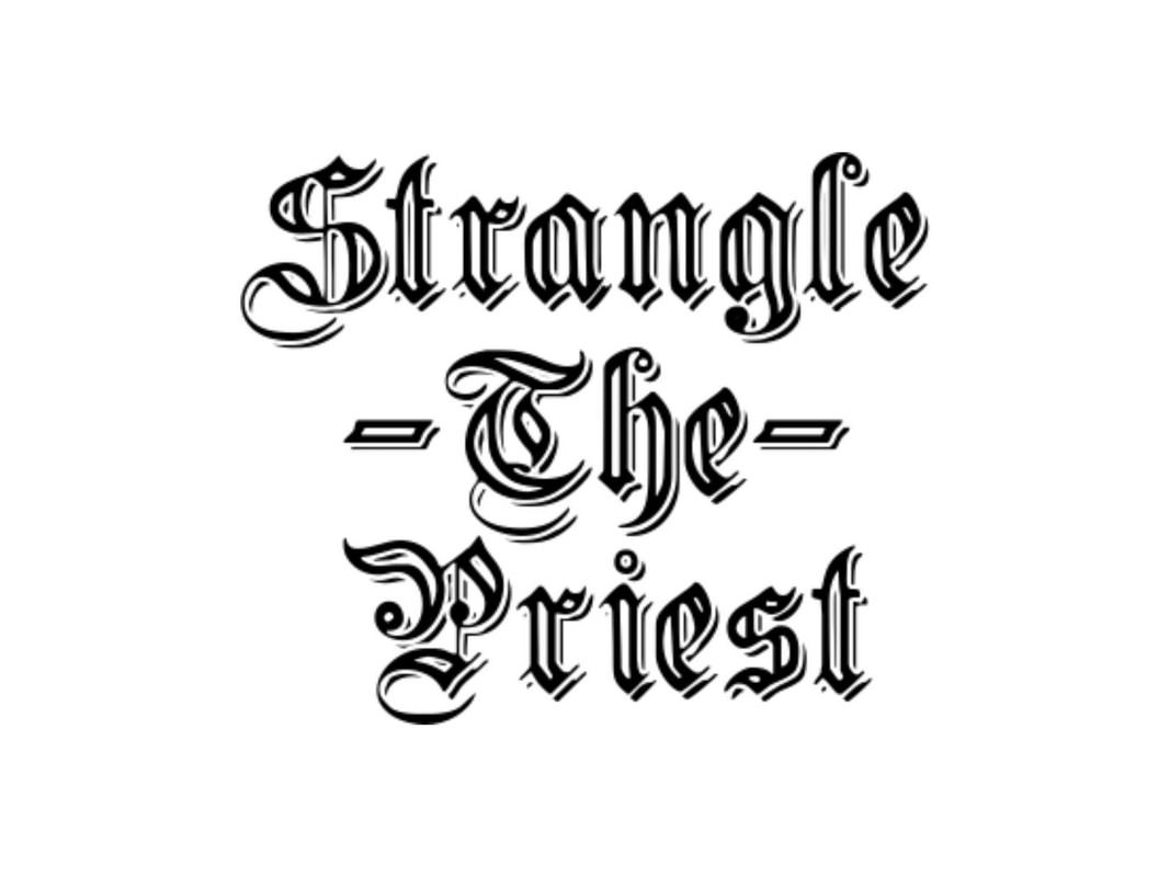 Strangle The Priest band image