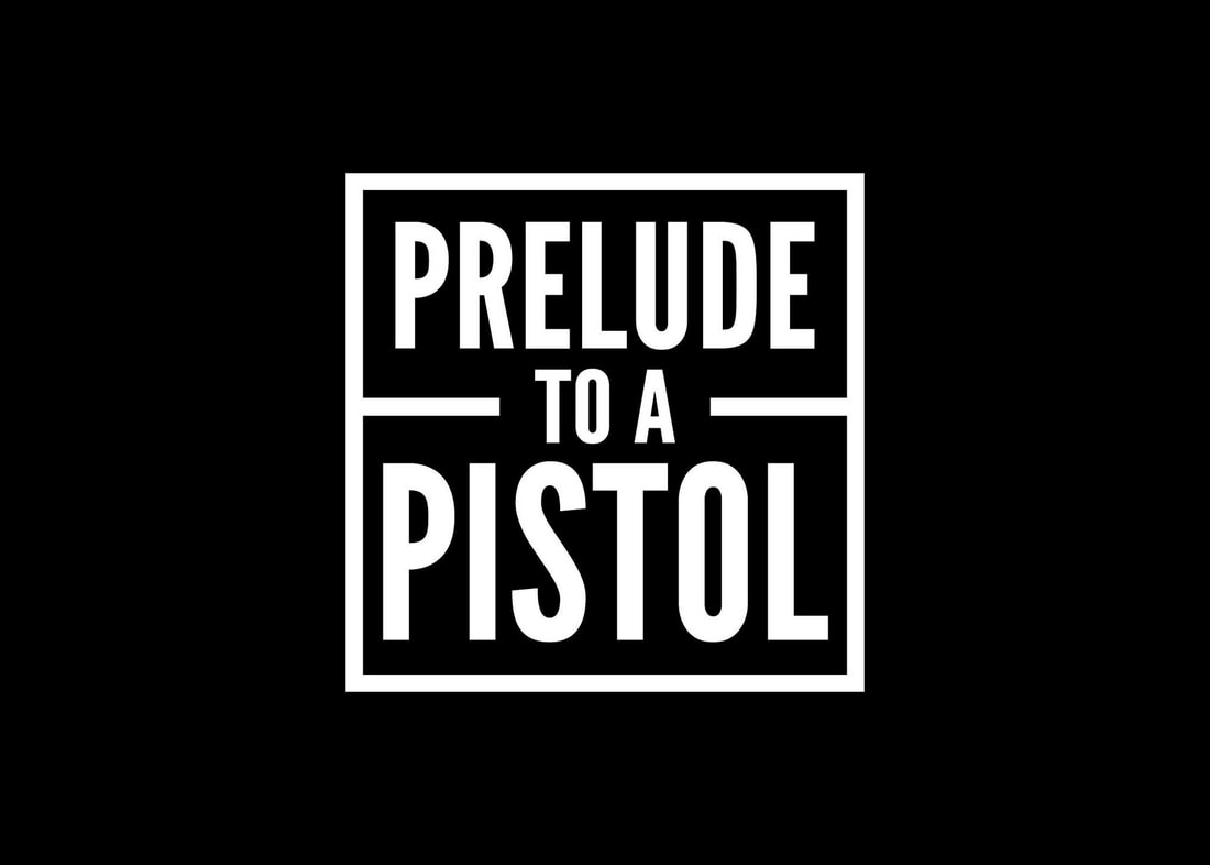 Prelude to a Pistol band image